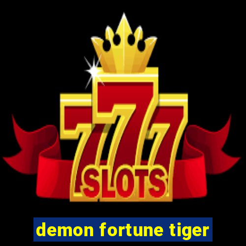 demon fortune tiger